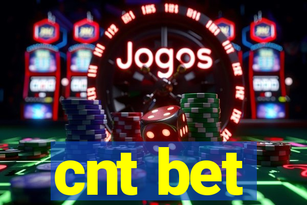 cnt bet